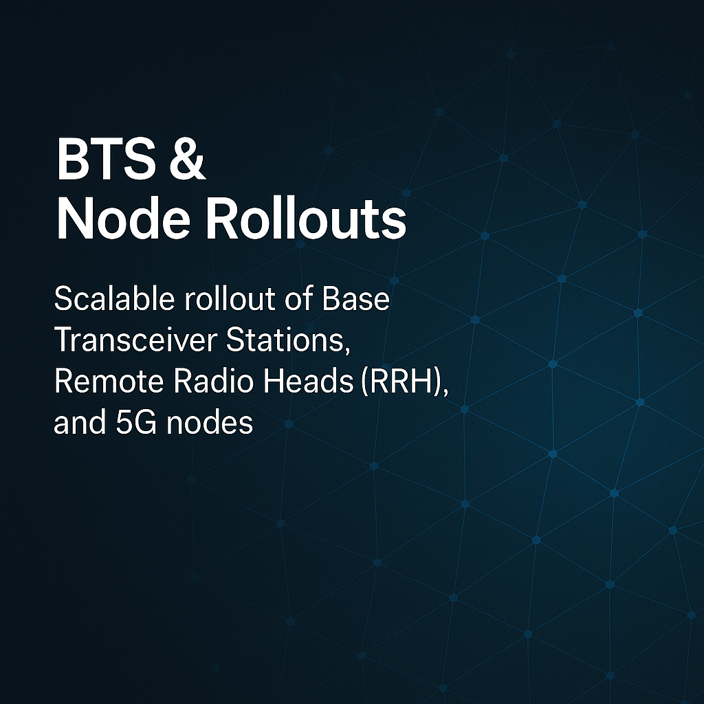 BTS & Node Rollouts